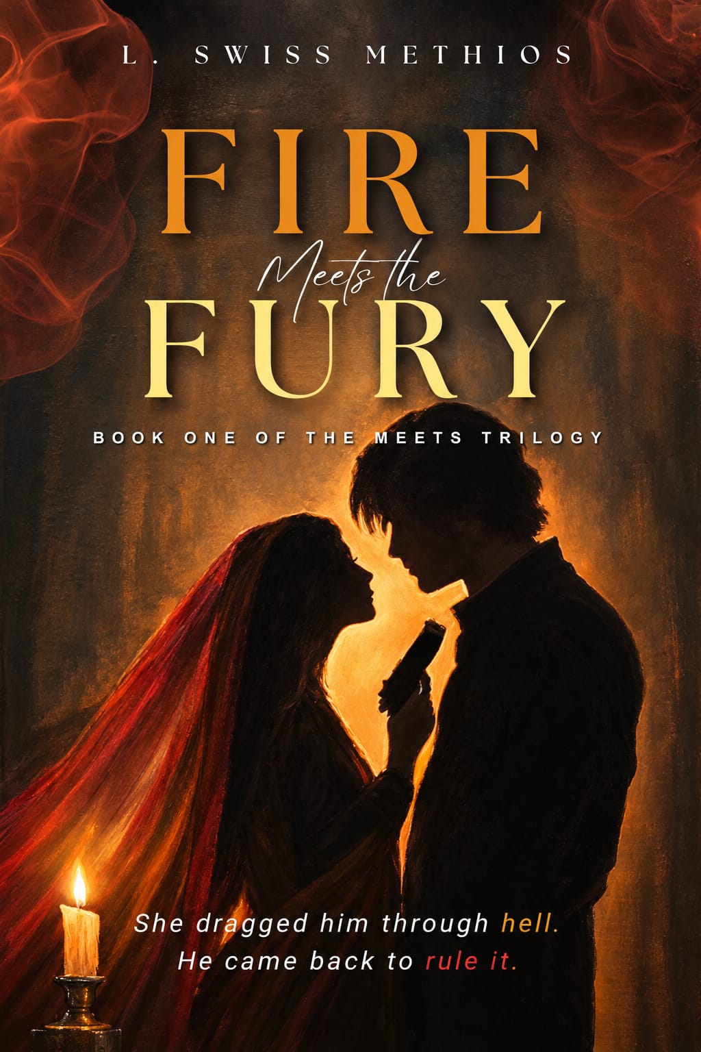 Fire Meets the Fury — Book One of The Meets Trilogy